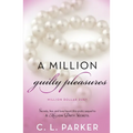 A Million Guilty Pleasures: Million Dollar Duet