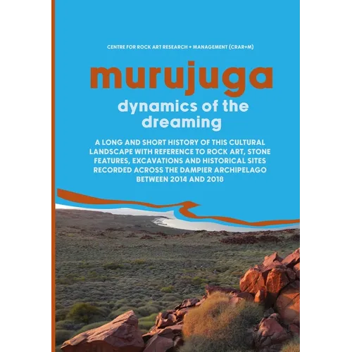 Murujuga: Dynamics of the Dreaming