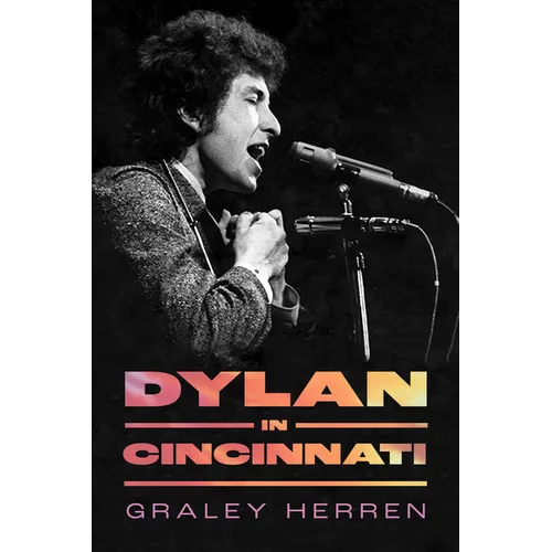 Dylan in Cincinnati