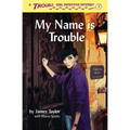My Name is Trouble