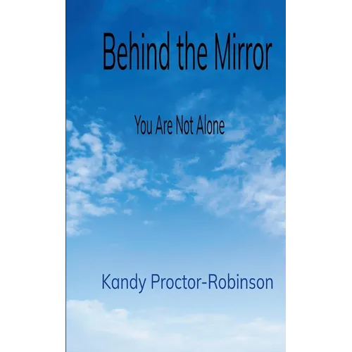 Behind the Mirror