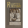 Rossetti's Wombat: Pre-Raphaelites and Australian Animals in Victorian London
