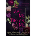 Take Me, Break Me
