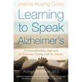 Learning to Speak Alzheimer's: A Groundbreaking Approach for Everyone Dealing with the Disease