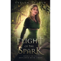 Flight of the Spark: Book 1 of the Outlawed Myth Fantasy Series