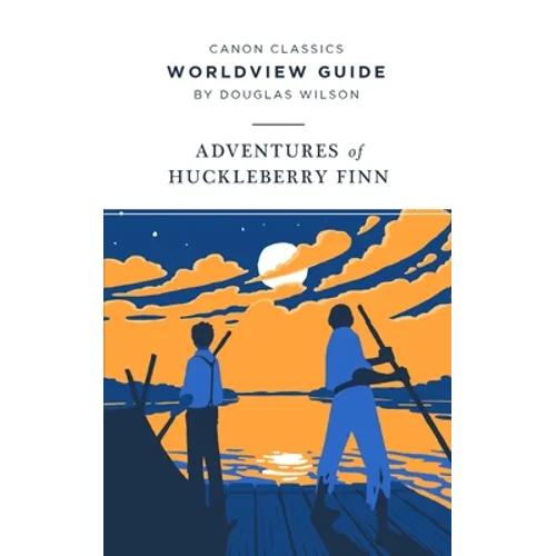 Worldview Guide for The Adventures of Huckleberry Finn