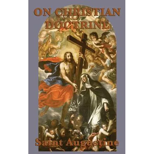 On Christian Doctrine: A Guide to Understanding and Teaching the Bible