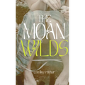 The Moan Wilds