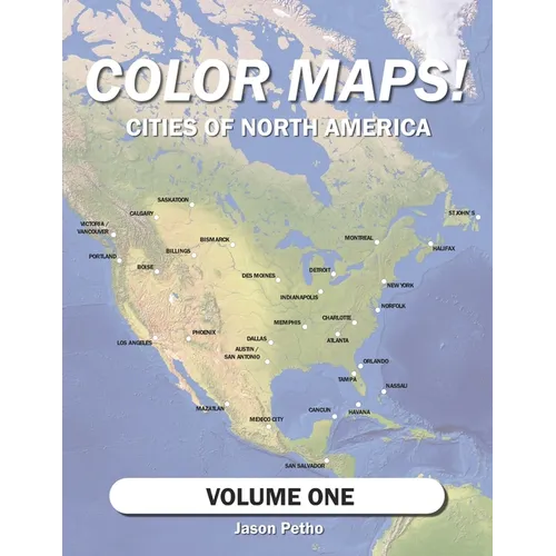 Color Maps! Cities of North America: Volume One