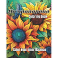 Ho'oponopono Coloring Book: Color Your Inner Balance: The Art of Forgiveness