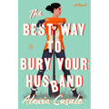 The Best Way to Bury Your Husband