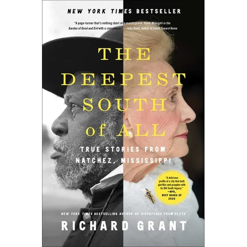 The Deepest South of All: True Stories from Natchez, Mississippi