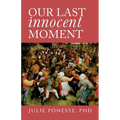Our Last Innocent Moment