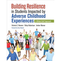 Building Resilience in Students Impacted by Adverse Childhood Experiences: A Whole-Staff Approach