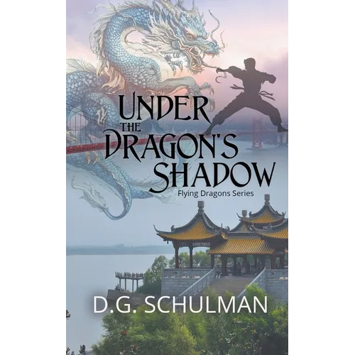 Under the Dragon's Shadow