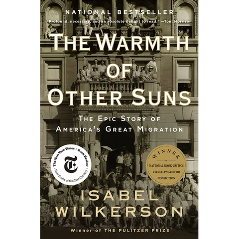 The Warmth of Other Suns: The Epic Story of America's Great Migration