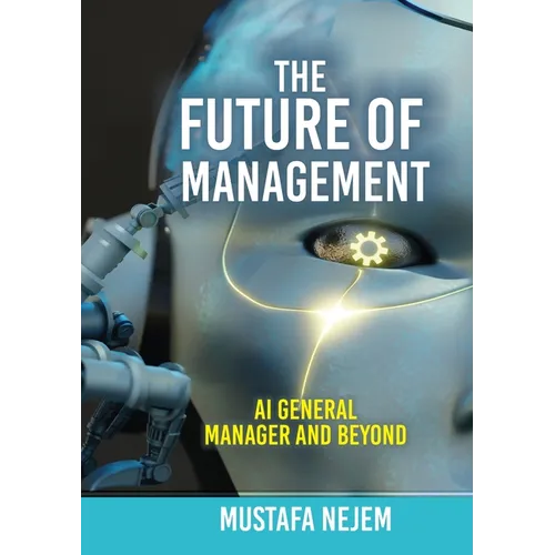 The Future of Management: AI General Manager and Beyond