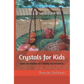Crystals for Kids: Learn the Names of 17 Rocks and Minerals