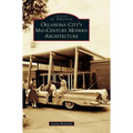Oklahoma City's Mid-Century Modern Architecture