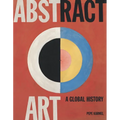 Abstract Art: A Global History