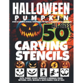 Halloween Pumpkin Carving Stencils: Over 50 Unique Stencil Templates For Kids & Adults, Easy to Advanced, Cute, Funny, Scary, Horror & Animals, Faces,