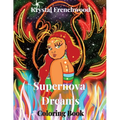 Supernova Dreams: Coloring Book