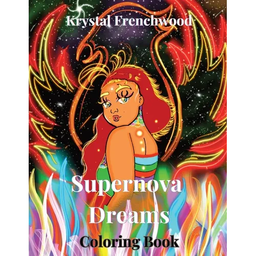 Supernova Dreams: Coloring Book