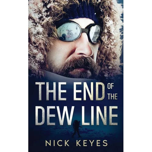 The End of the DEW Line