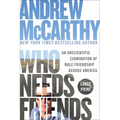 Who Needs Friends: An Unscientific Examination of Male Friendship Across America