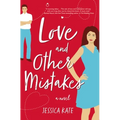 Love and Other Mistakes