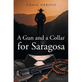 A Gun and a Collar for Saragosa