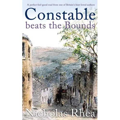 CONSTABLE BEATS THE BOUNDS a perfect feel-good read from one of Britain's best-loved authors