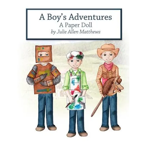 A Boy's Adventures: A Paper Doll