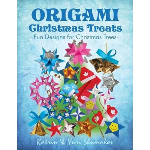 Origami Christmas Treats: Paper Fun for Christmas Trees