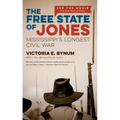 The Free State of Jones: Mississippi's Longest Civil War