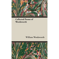 The Collected Poems of Wordsworth