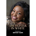 The Fighter in White - Footprints of Sefiyat Tijani