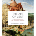 The Art of Lent: A Painting a Day from Ash Wednesday to Easter
