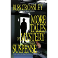 More Tales of Mystery and Suspense