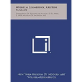 Wilhelm Lehmbruck, Aristide Maillol: Exhibition of Sculpture, March 13 to April 2, 1930, Museum of Modern Art
