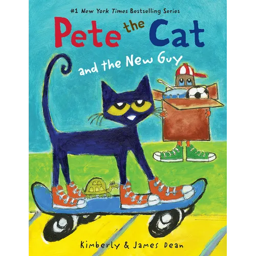 Pete the Cat and the New Guy