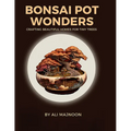 Bonsai Pot Wonders: Crafting Beautiful Homes for Tiny Trees