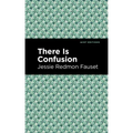 There Is Confusion
