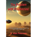 The Problem with Prophecies!