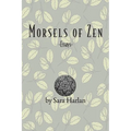 Morsels of Zen: Essays