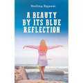 A Beauty By Its Blue Reflection