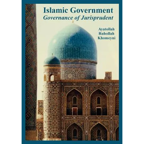"Islamic Government: Governance of Jurisprudent"