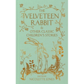 The Velveteen Rabbit & Other Classic Children's Stories