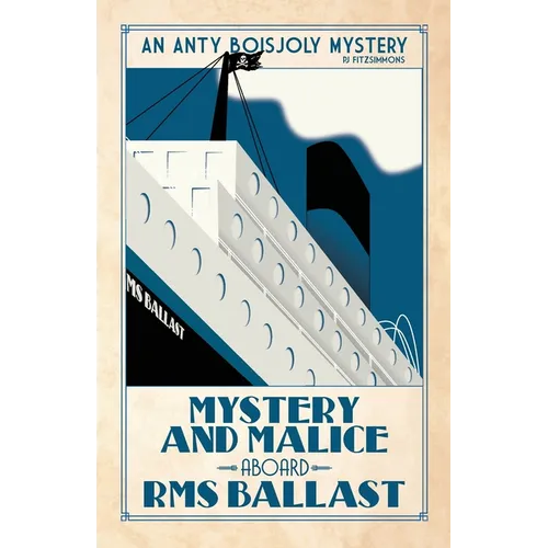 Mystery and Malice aboard RMS Ballast
