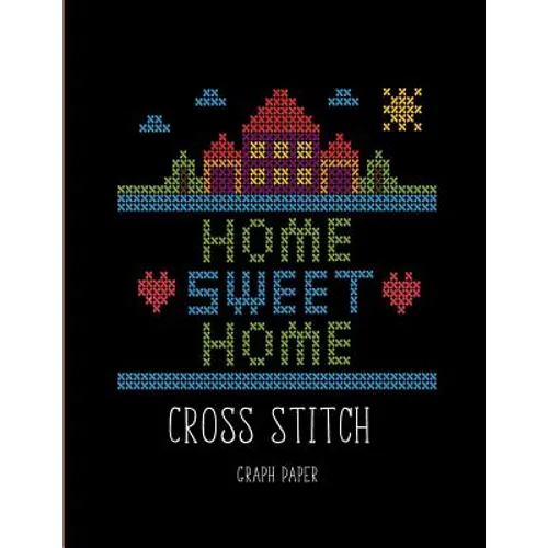 Cross Stitch Graph Paper: Beginner Cross Stitch Design- 10 Square per inch Graph Paper, Project Ideas for Kids
